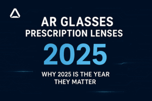 2025 AR glasses with prescription lenses comparison and benefits visual